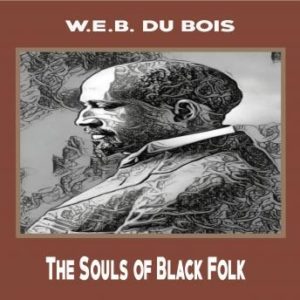 The Souls of Black Folk