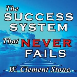 The Success System That Never Fails