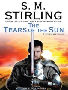 The Tears of the Sun: A Novel of the Change