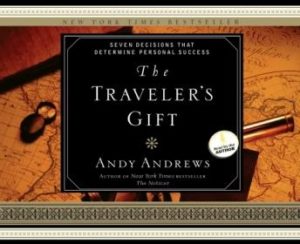 The Traveler's Gift: Seven Decisions that Determine Personal Success