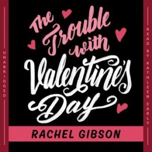 The Trouble with Valentine's Day