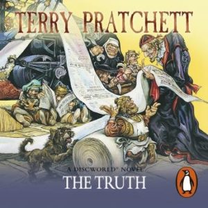 The Truth: (Discworld Novel 25)