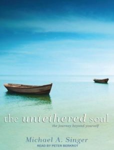 The Untethered Soul: The Journey Beyond Yourself