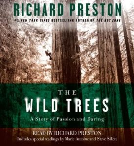 The Wild Trees: A Story of Passion and Daring