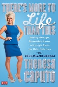 There's More to Life Than This: Healing Messages, Remarkable Stories, and Insight About The Other Side from the Long Island Medium