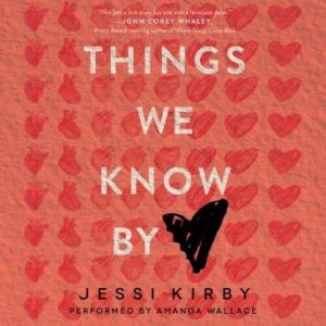 Things We Know by Heart