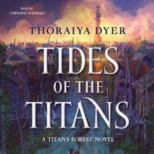 Tides of the Titans: A Titan's Forest Novel