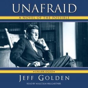 Unafraid: A Novel of the Possible