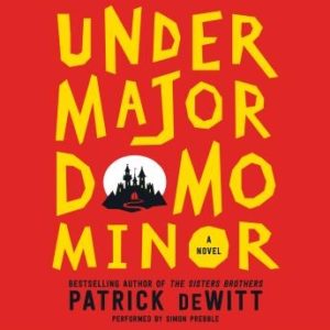 Undermajordomo Minor: A Novel