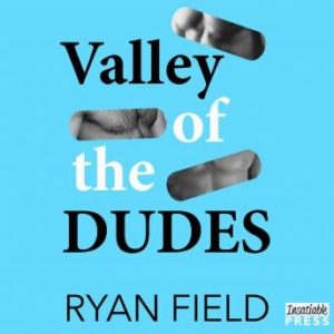 Valley of the Dudes