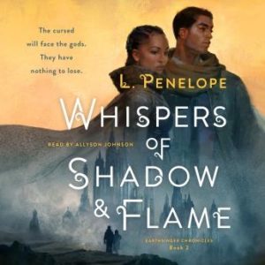 Whispers of Shadow & Flame: Earthsinger Chronicles, Book Two