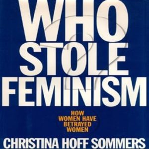 Who Stole Feminism?