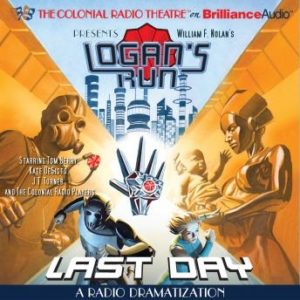 William F. Nolan's Logan's Run - Last Day