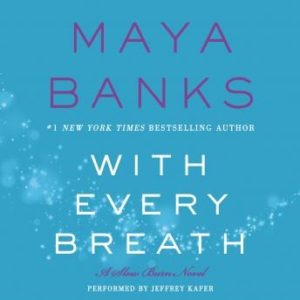 With Every Breath: A Slow Burn Novel