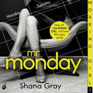 Working Girl: Mr Monday (Part 1)