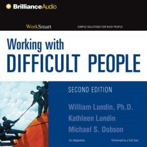 Working with Difficult People