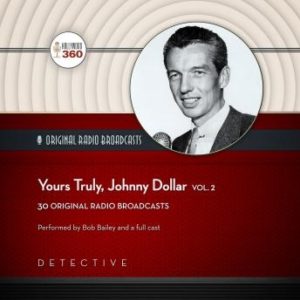 Yours Truly, Johnny Dollar, Vol. 2