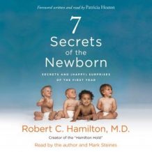 7 Secrets of the Newborn: Secrets and (Happy) Surprises of the First Year