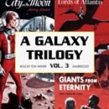 A Galaxy Trilogy, Vol. 3