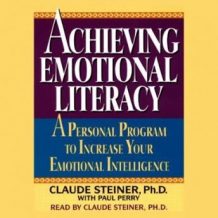 Achieving Emotional Literacy: A Personal Program to Increase Your Emotional Intelligence