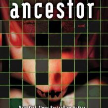 Ancestor: A Novel