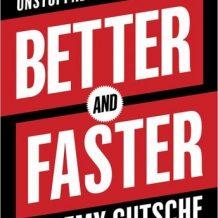 Better and Faster: The Proven Path to Unstoppable Ideas