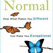 Better Than Normal: How What Makes You Different Can Make You Exceptional