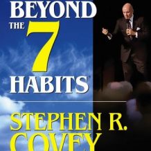 Beyond The 7 Habits