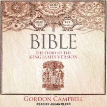 Bible: The Story of the King James Version