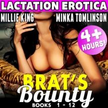 Brat's Bounty - 12 Pack - Books 1 - 12 (Lactation Erotica Bundle)