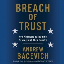 Breach of Trust: How Americans Failed Their Soldiers and Their Country