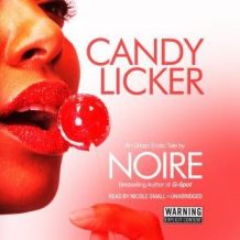 Candy Licker: An Urban Erotic Tale