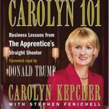 Carolyn 101: Business Lessons from The Apprentices Straight Shooter