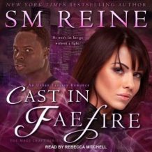 Cast in Faefire: An Urban Fantasy Romance