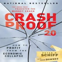 Crash Proof 2.0: How to Profit From the Economic Collapse