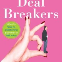 Deal Breakers: When to Work on a Relationship and When to Walk Away