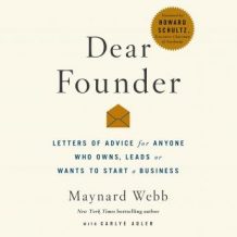 Dear Founder: Letters of Advice for Anyone Who Leads, Manages, or Wants to Start a Business