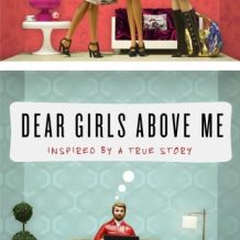 Dear Girls Above Me: Inspired by a True Story