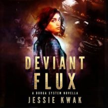 Deviant Flux: A Durga System Novella