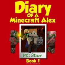 Diary of a Minecraft Alex Book 1: The Curse