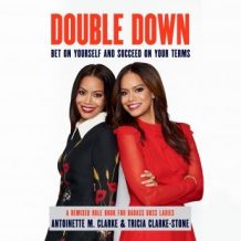 Double Down: Bet on Yourself and Succeed on Your Terms