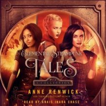 Elemental Steampunk Tales: A Collection