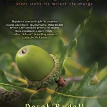 Emergence: Seven Steps for Radical Life Change