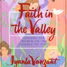 Faith in the Valley: Lessons for Women on the Journey to Peace