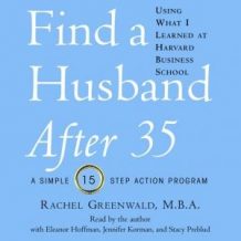 Find a Husband After 35 Using What I Learned at Harvard Business School