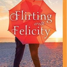 Flirting with Felicity