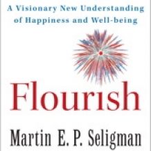 Flourish: A Visionary New Understanding of Happiness and Well-being