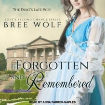 Forgotten & Remembered: The Duke's Late Wife