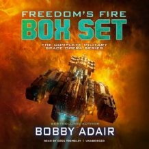 Freedom's Fire Box Set: The Complete Military Space Opera Series