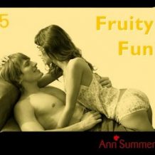 Fruity Fun: Ann Summers short story 5